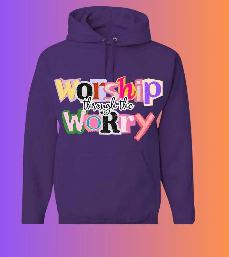 Worship through the Worry
