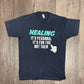 Healing is Personal T-Shirt