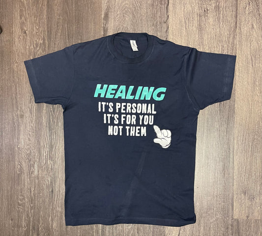 Healing is Personal T-Shirt