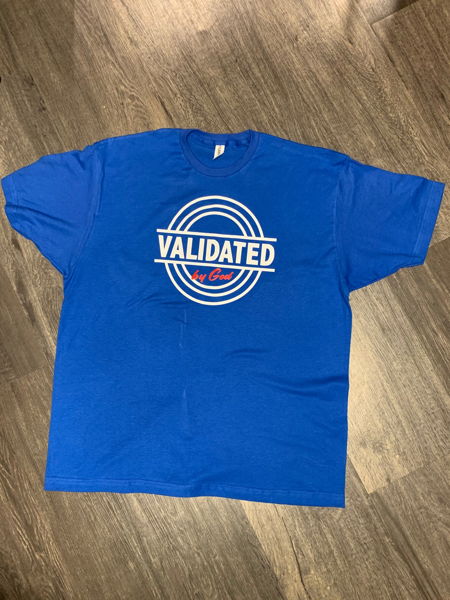 Validated By God T-Shirt