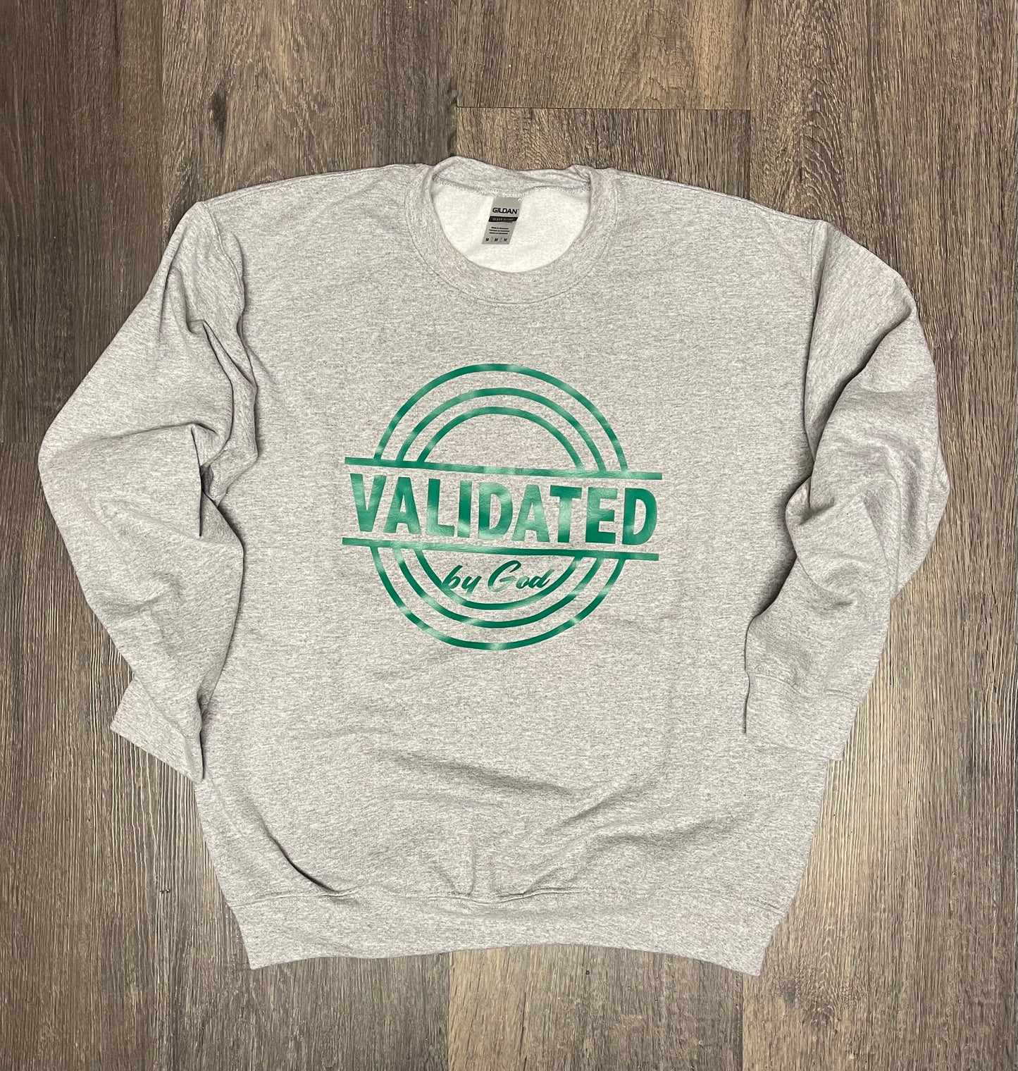 Validated By God Crewneck